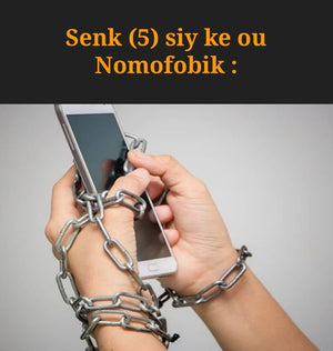 5 siy ke ou nomofobik